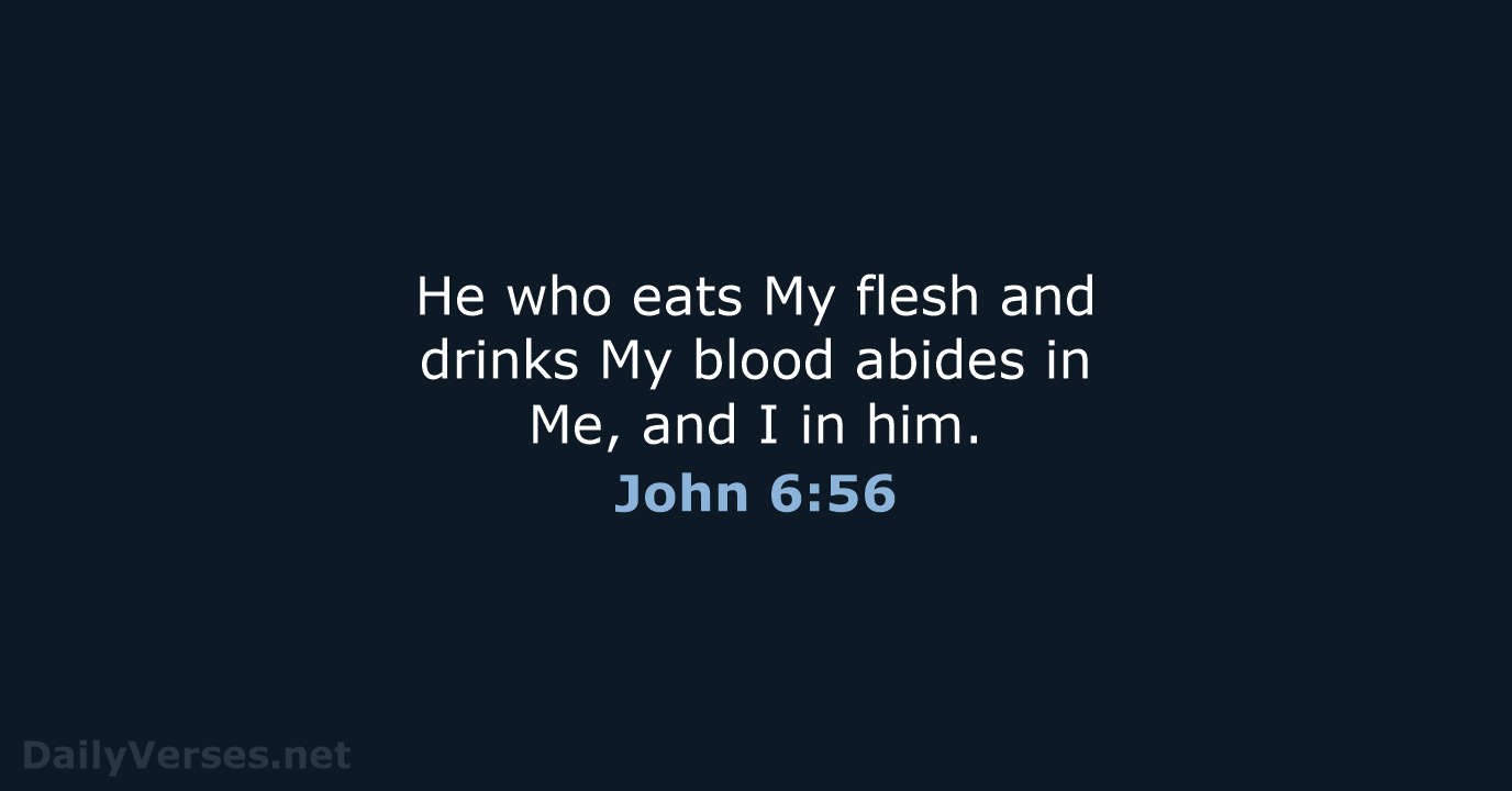 John 6:56 - NKJV