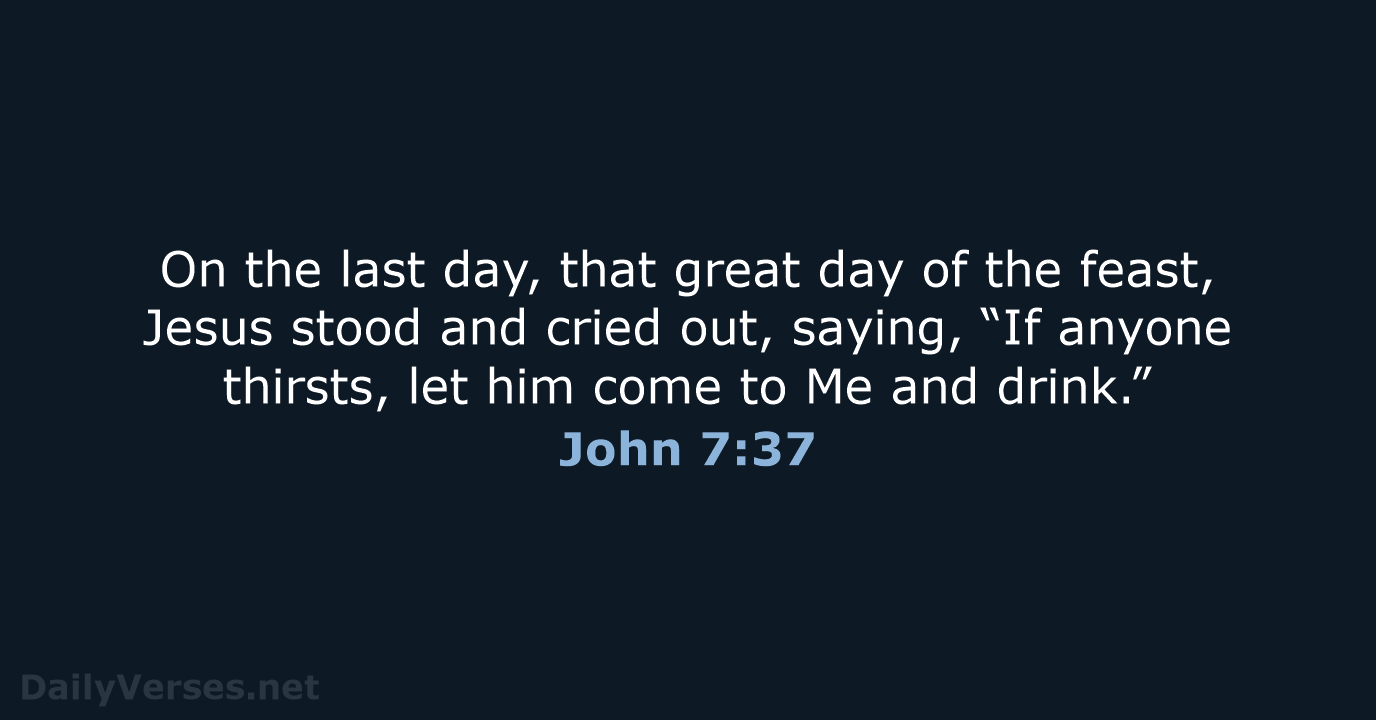 John 7:37 - NKJV