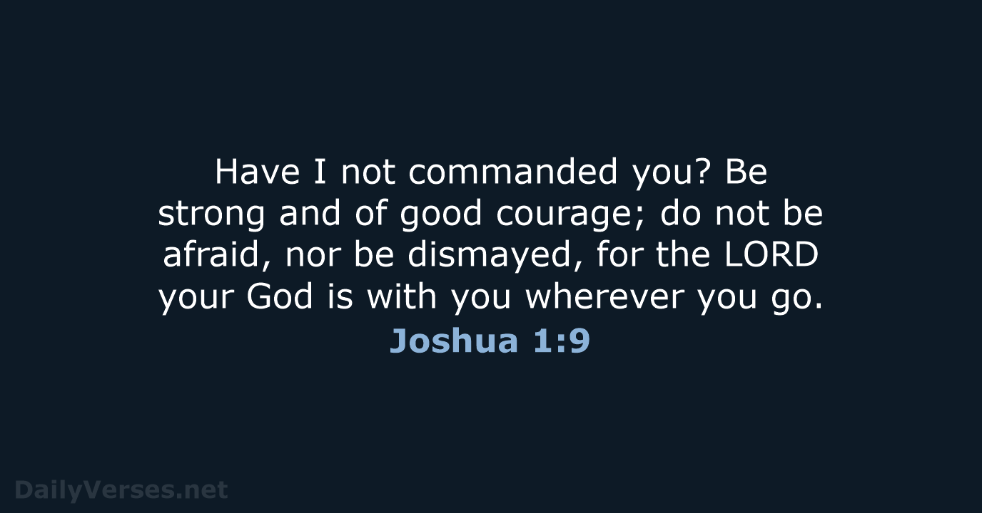 Joshua 1:9 - NKJV