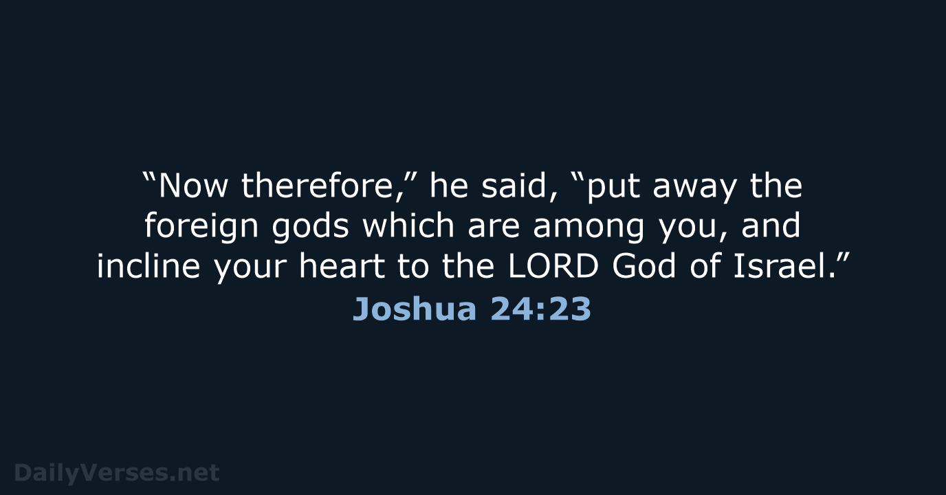 Joshua 24:23 - NKJV