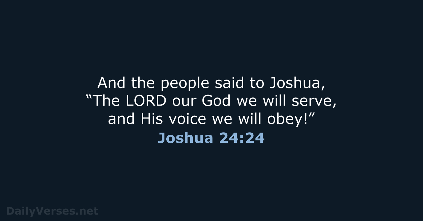 Joshua 24:24 - NKJV