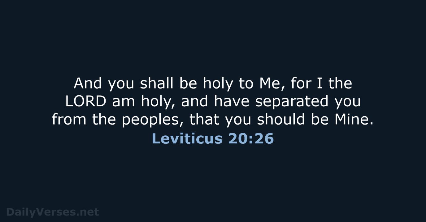 Leviticus 20:26 - NKJV