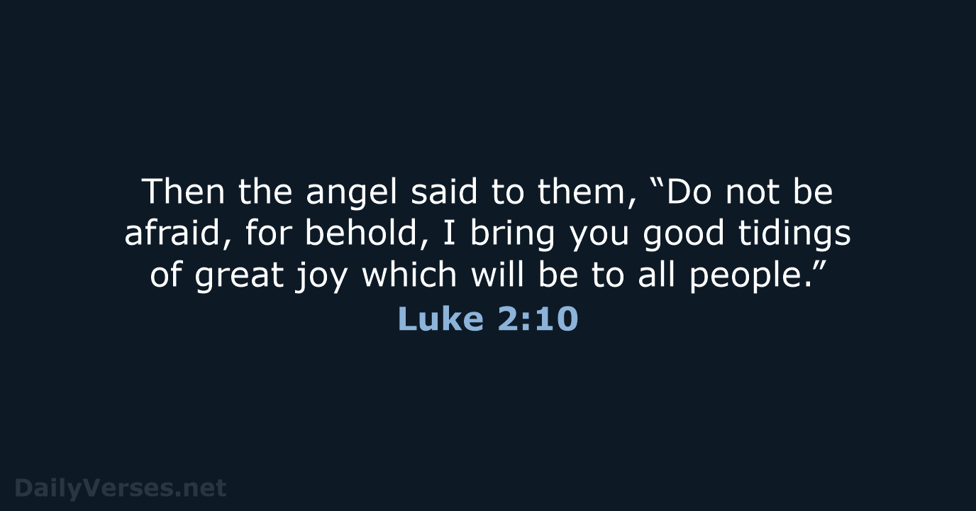 Luke 2:10 - NKJV