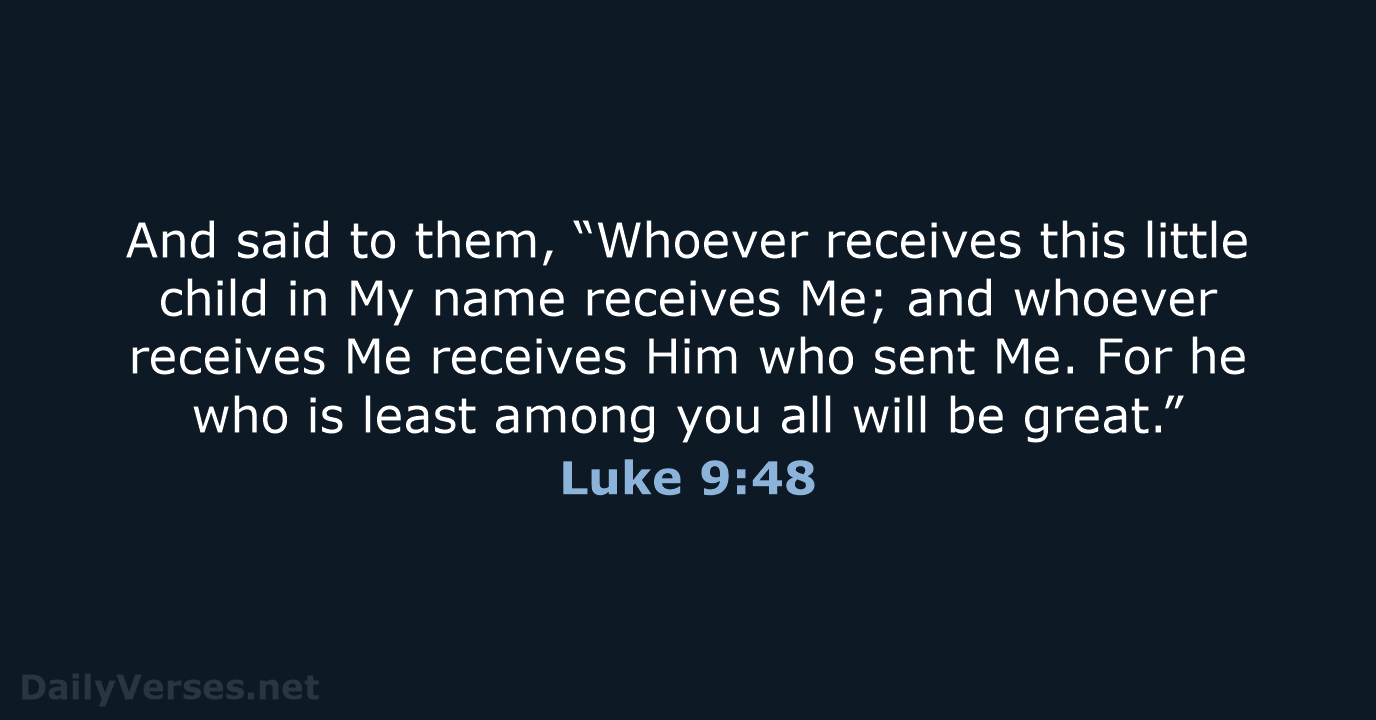 Luke 9:48 - NKJV