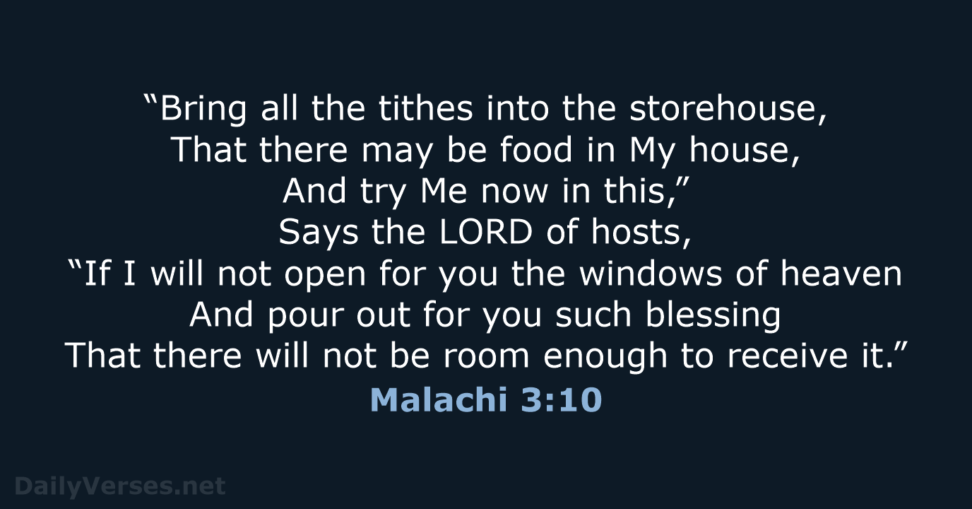 “Bring all the tithes into the storehouse, That there may be food… Malachi 3:10