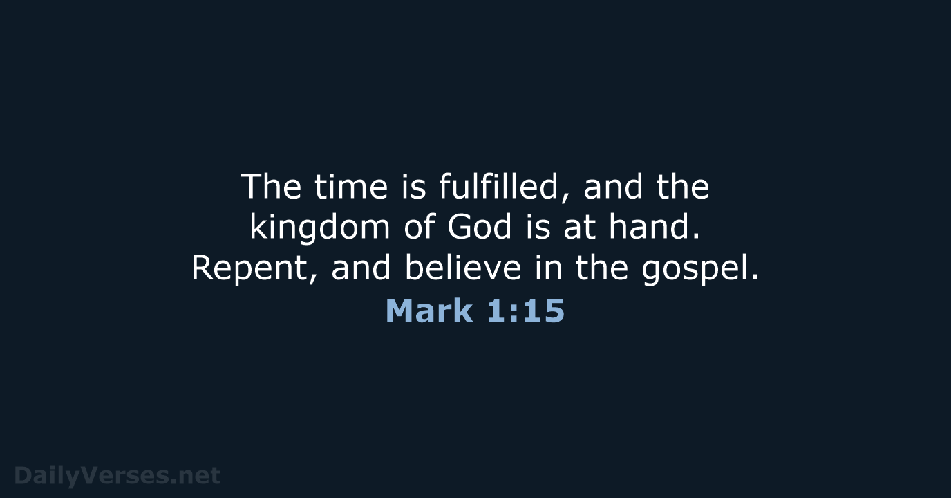 Mark 1:15 - NKJV