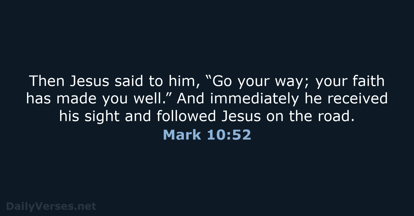 Mark 10:52 - NKJV