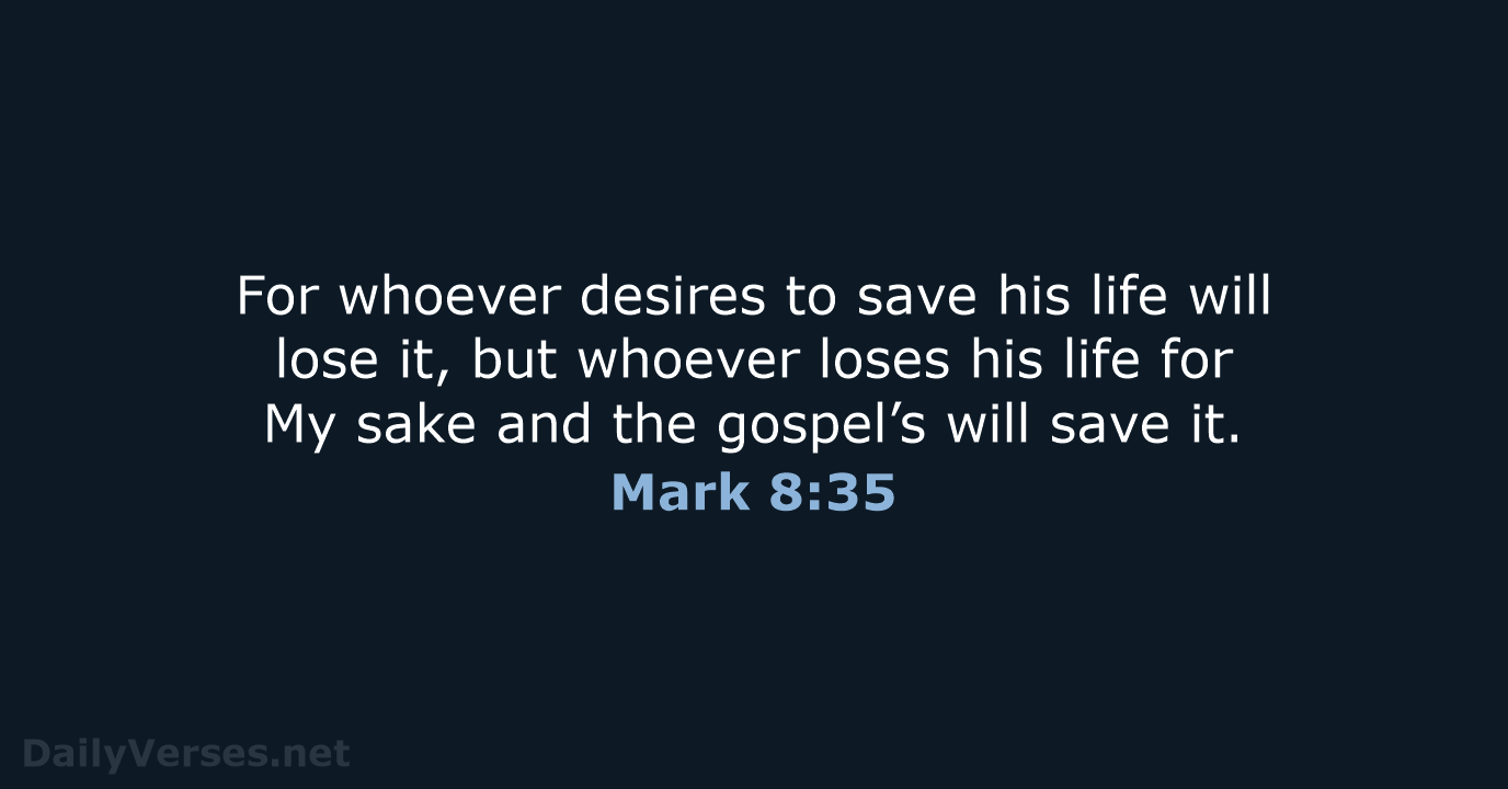 Mark 8:35 - NKJV