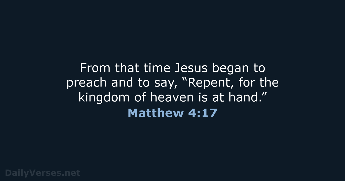 Matthew 4:17 - NKJV