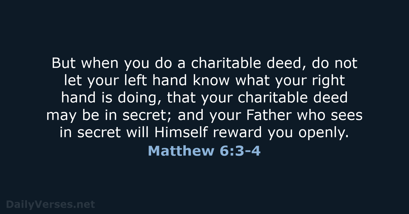 Matthew 6:3-4 - NKJV
