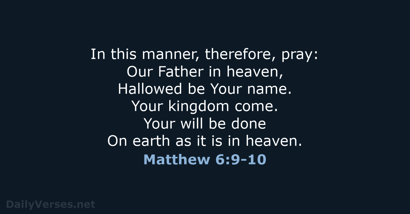 Matthew 6 9 10 Bible Verse NKJV DailyVerses