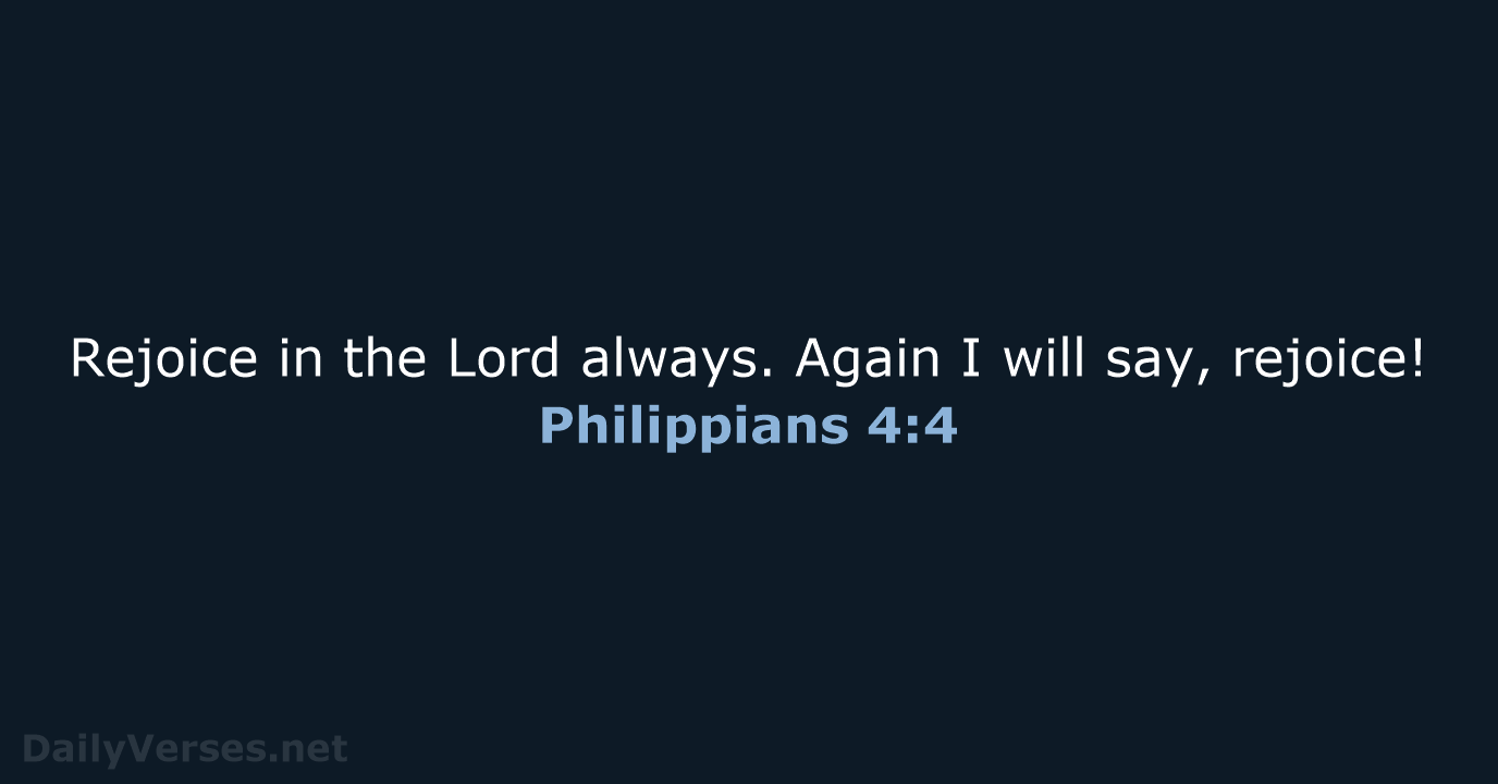 Philippians 4:4 - NKJV