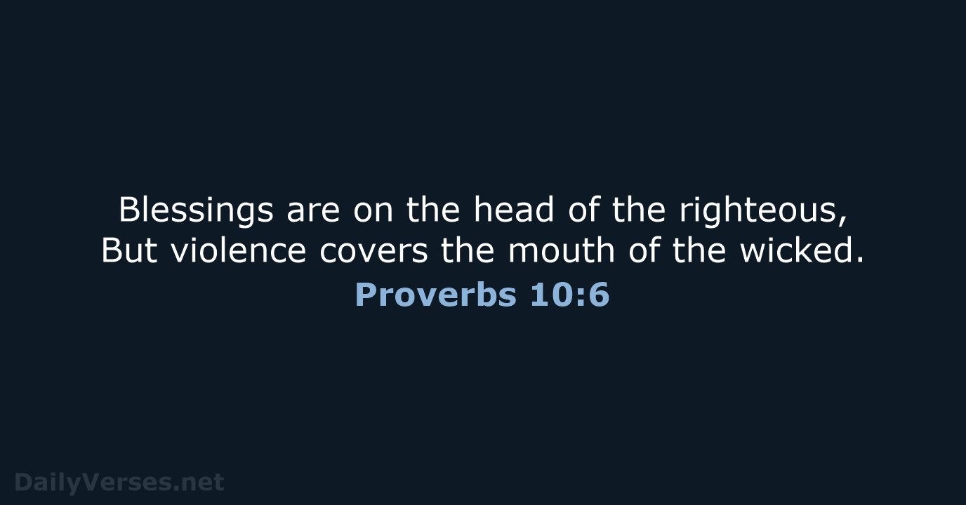 Proverbs 10:6 - NKJV