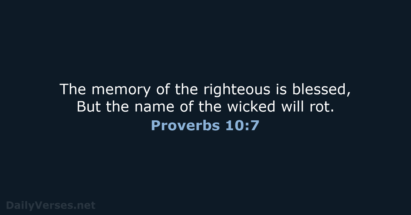 Proverbs 10:7 - NKJV