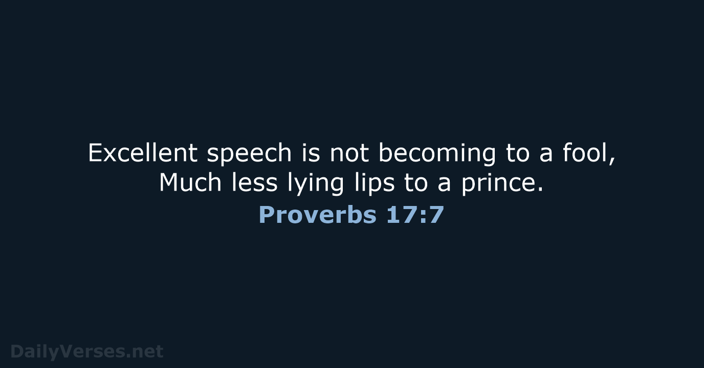 Proverbs 17:7 - NKJV