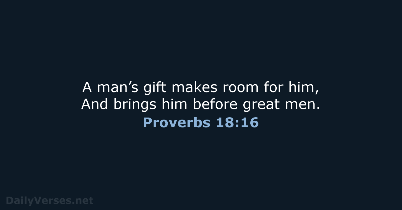 Proverbs 18 16 Bible Verse NKJV DailyVerses
