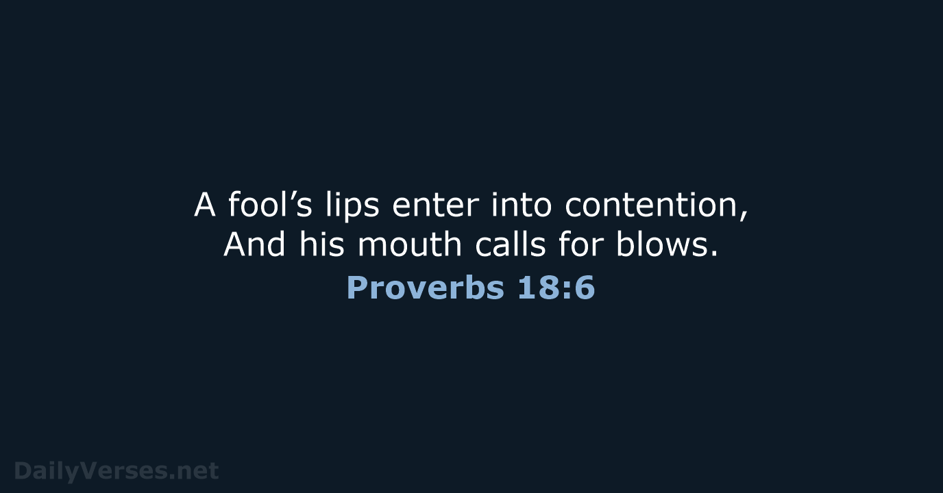 Proverbs 18:6 - NKJV