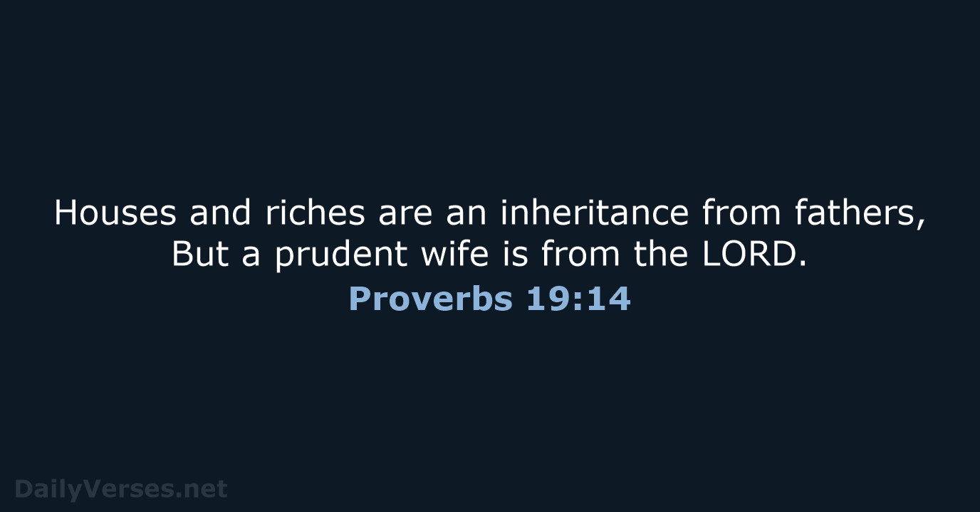 Proverbs 19 14 Bible Verse NKJV DailyVerses