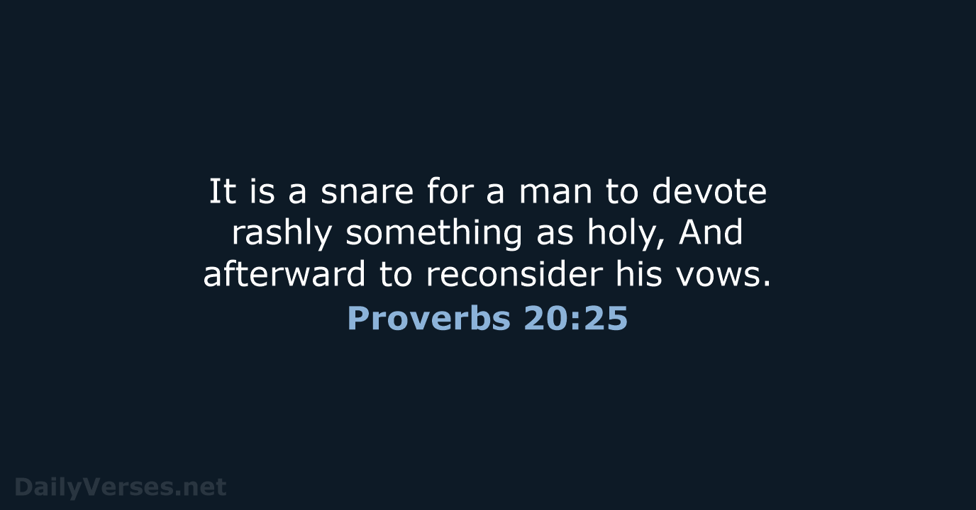 October 13 2022 Bible Verse Of The Day NKJV Proverbs 20 25 