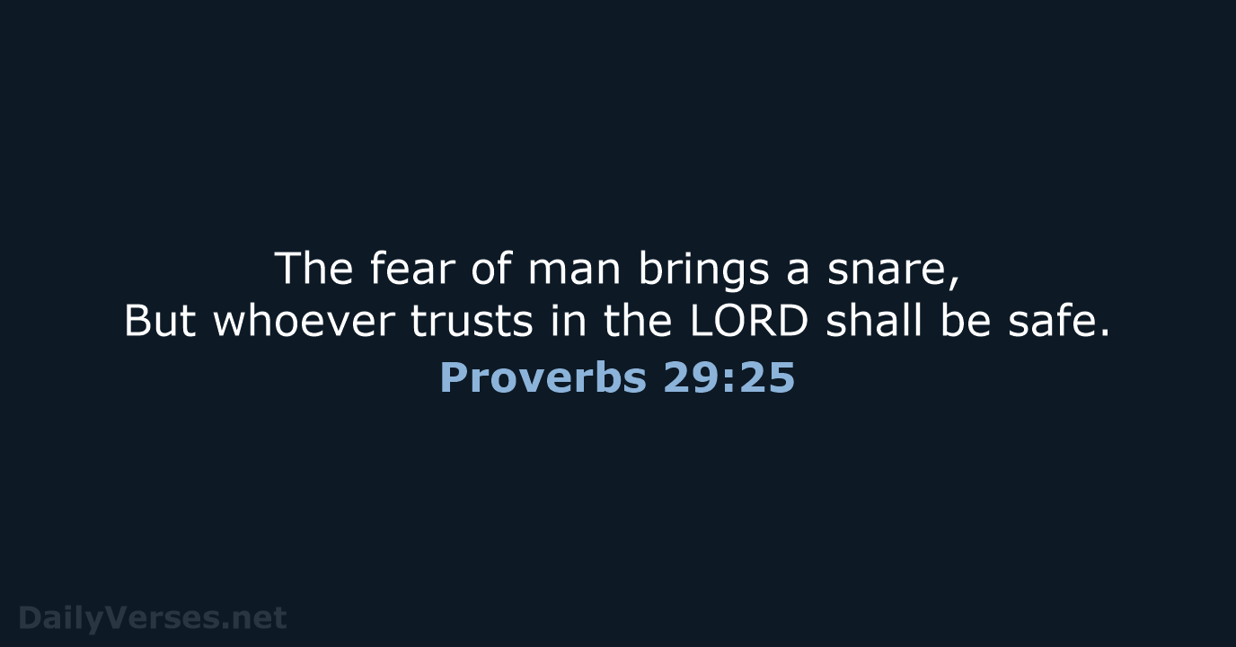 Proverbs 29:25 - NKJV