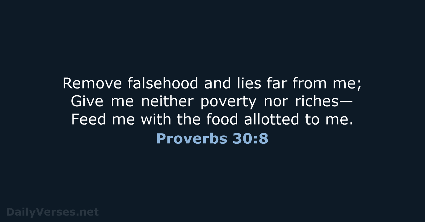 Proverbs 30:8 - NKJV