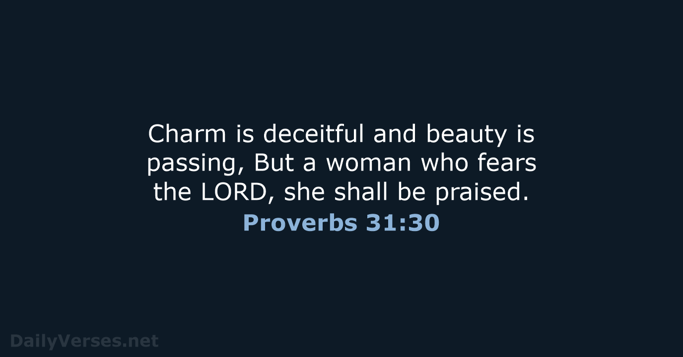 August 30 2020 Bible Verse Of The Day NKJV Proverbs 31 30 