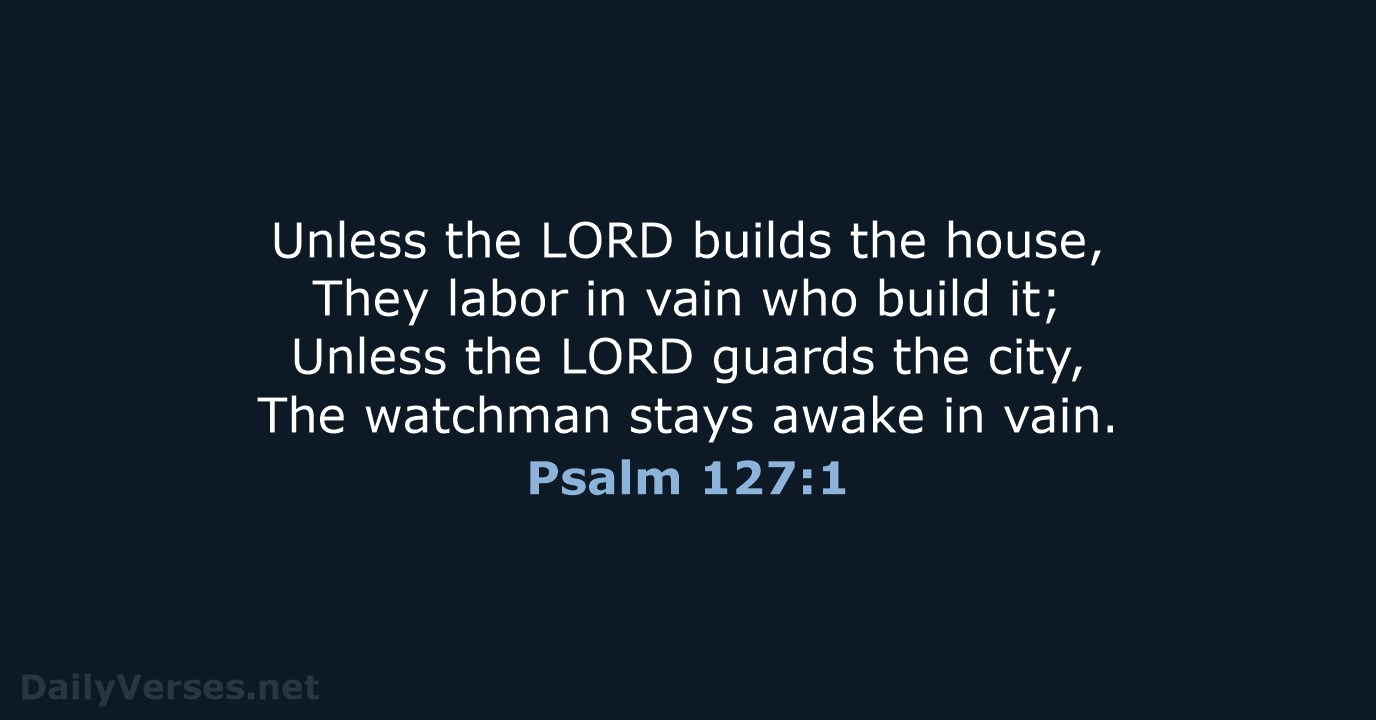 Psalm 127 1 Bible Verse NKJV DailyVerses psalm-127-1-bible-verse-nkjv-dailyverses