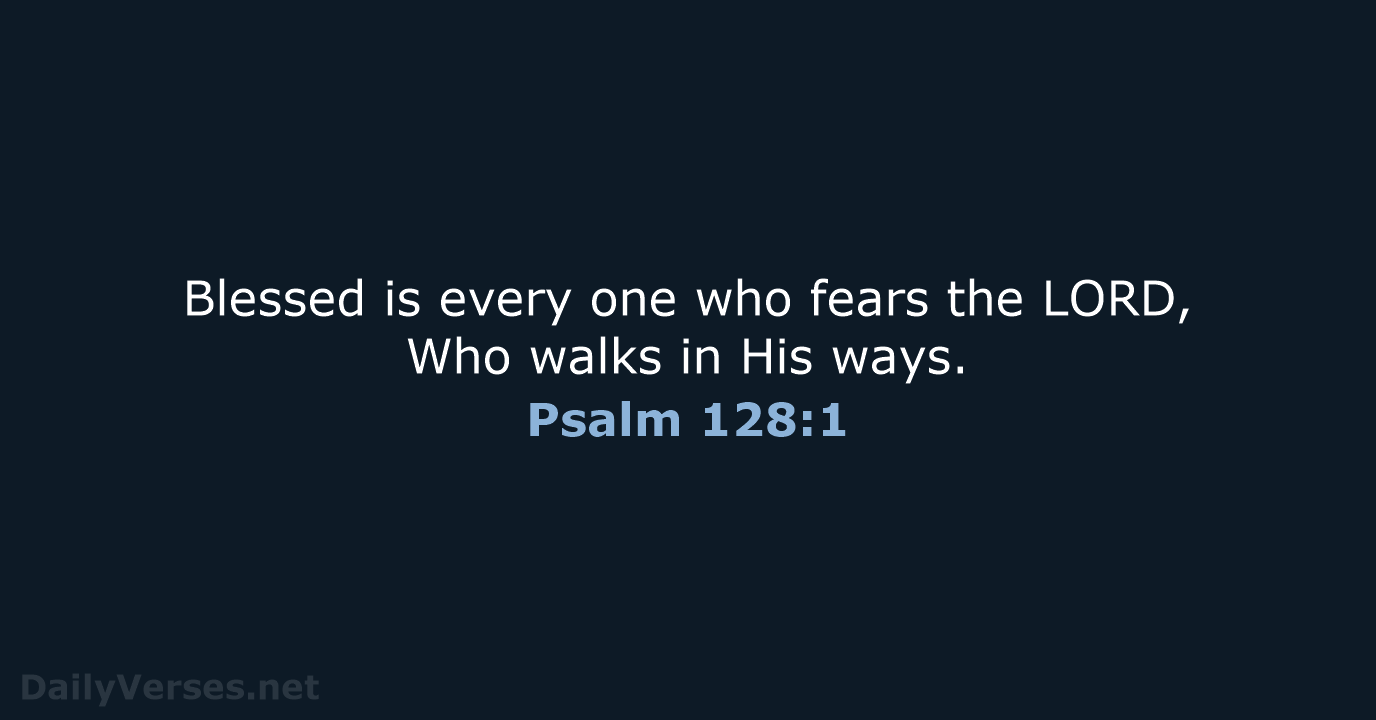 Psalm 128 NKJV NLT DailyVerses psalm-128-nkjv-nlt-dailyverses