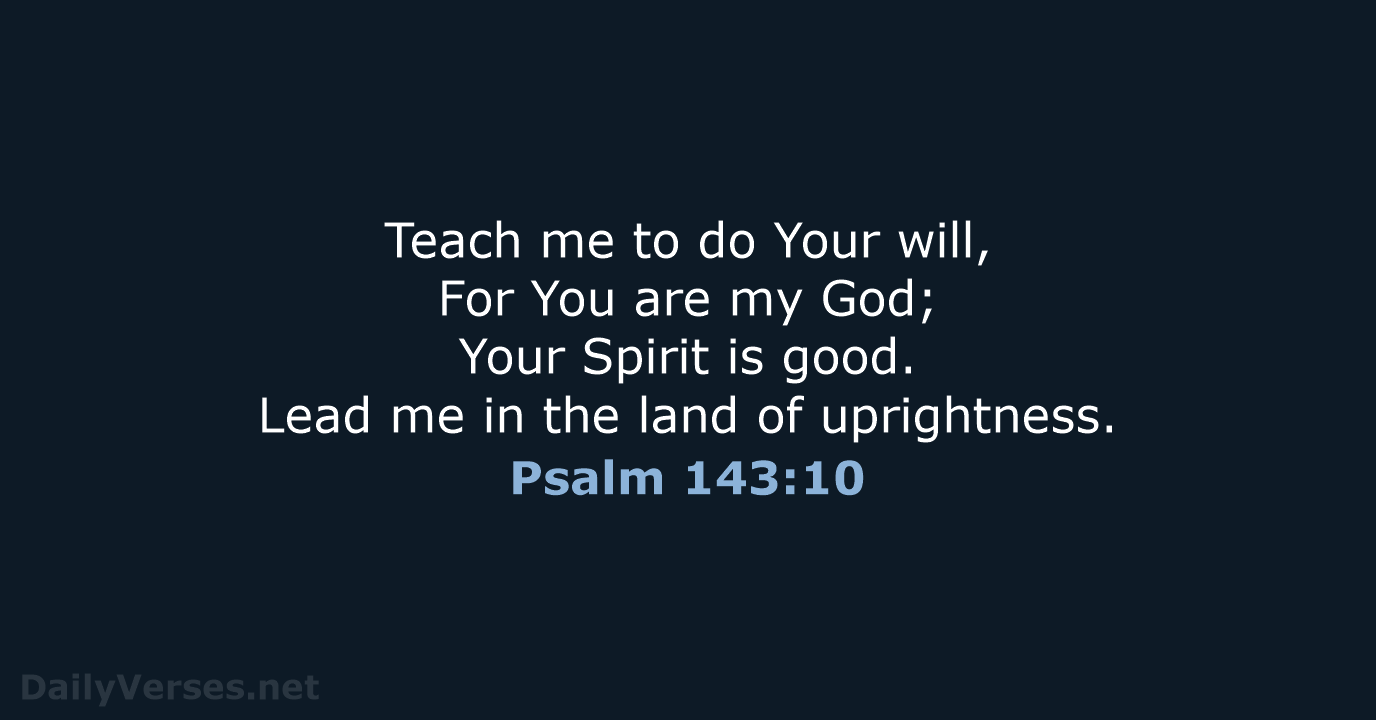 Psalm 143 10 Bible Verse NKJV DailyVerses
