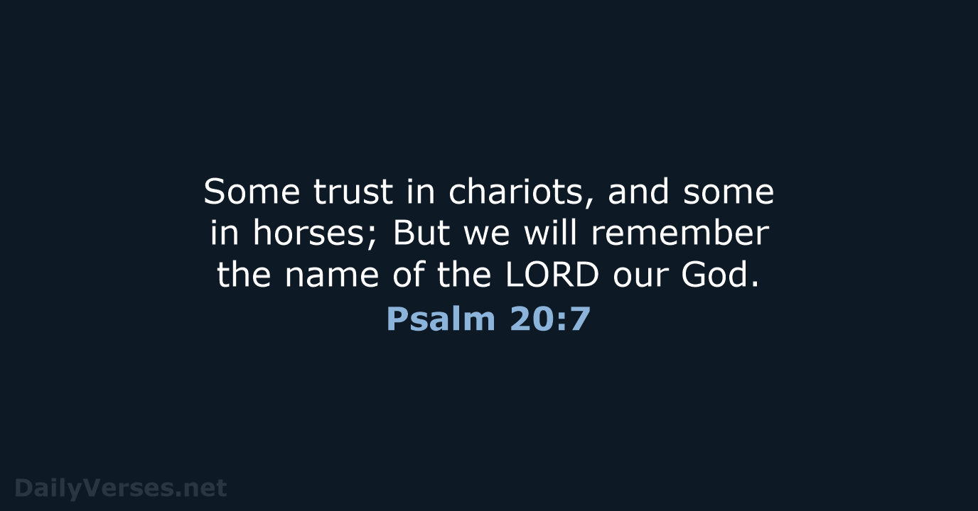March 1 2023 Bible Verse Of The Day NKJV Psalm 20 7 