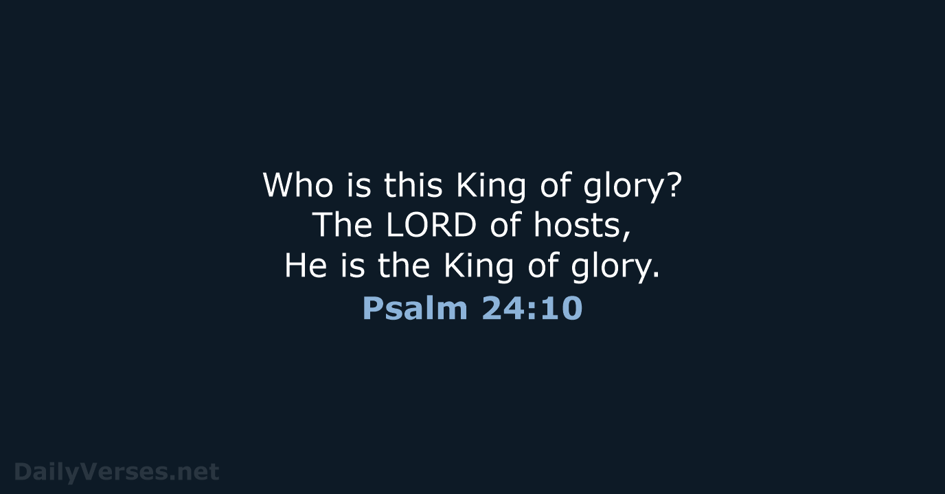Psalm 24 10 Bible Verse NKJV DailyVerses