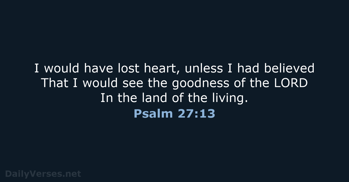 Psalm 27 13 14 Nkjv