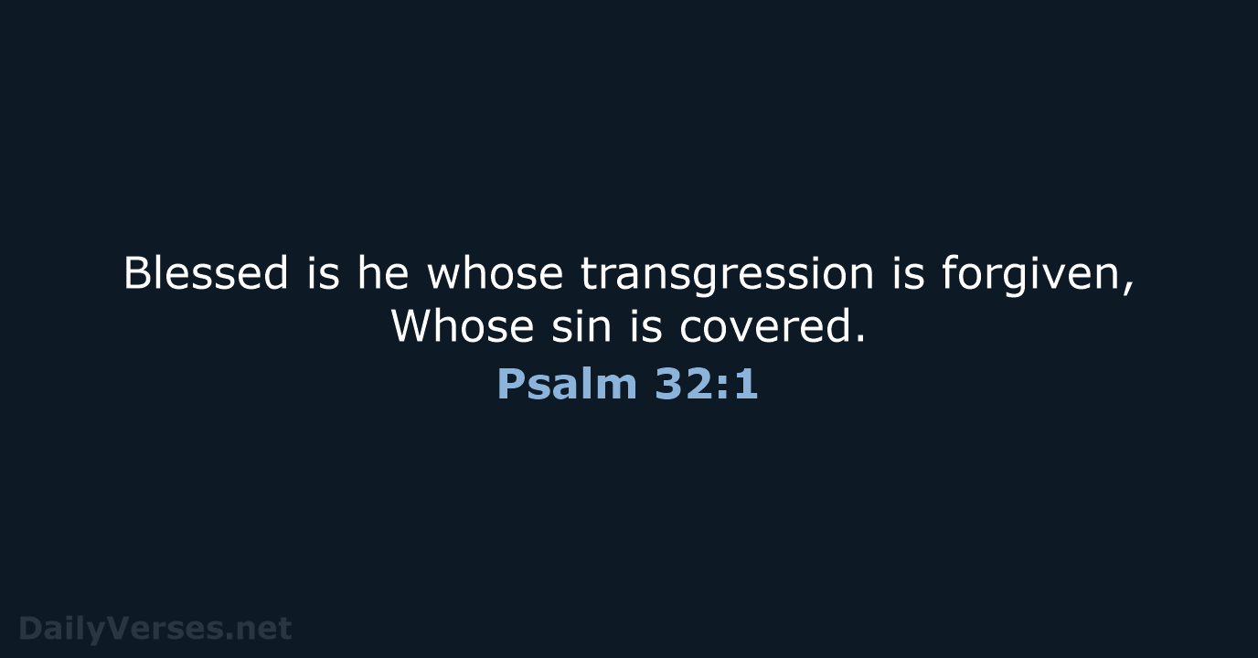 Psalm 32 1 Bible Verse NKJV DailyVerses psalm-32-1-bible-verse-nkjv-dailyverses