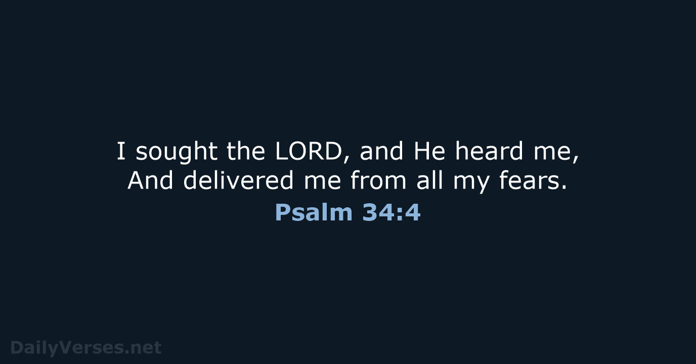 August 2, 2024 - Bible verse of the day (NKJV) - Psalm 34:4 ...