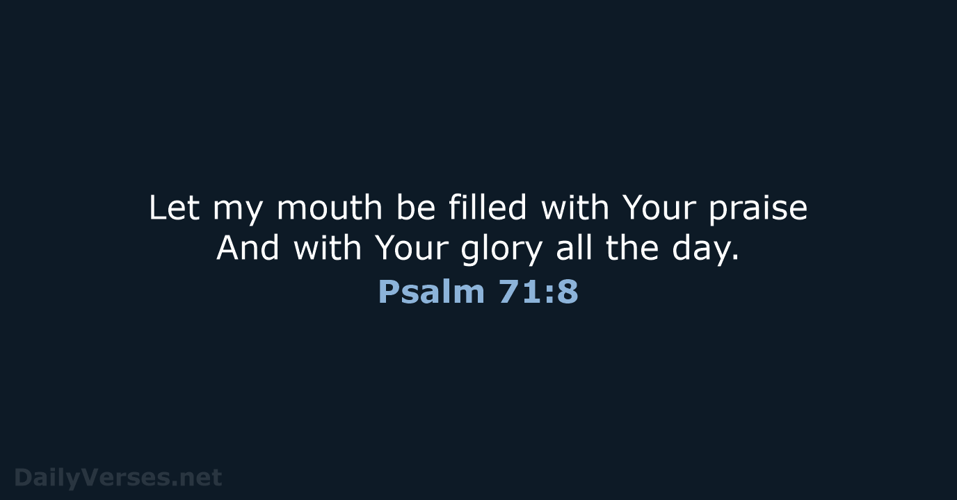 213 Bible Verses about 'Psalm 71' - NKJV - DailyVerses.net