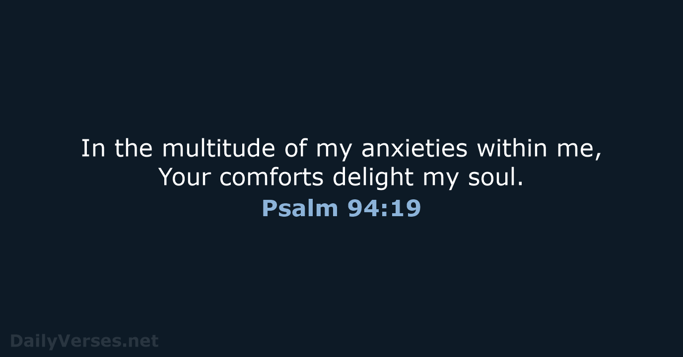 Psalm 94:19 - NKJV