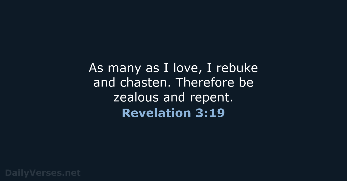 Revelation 3:19 - NKJV
