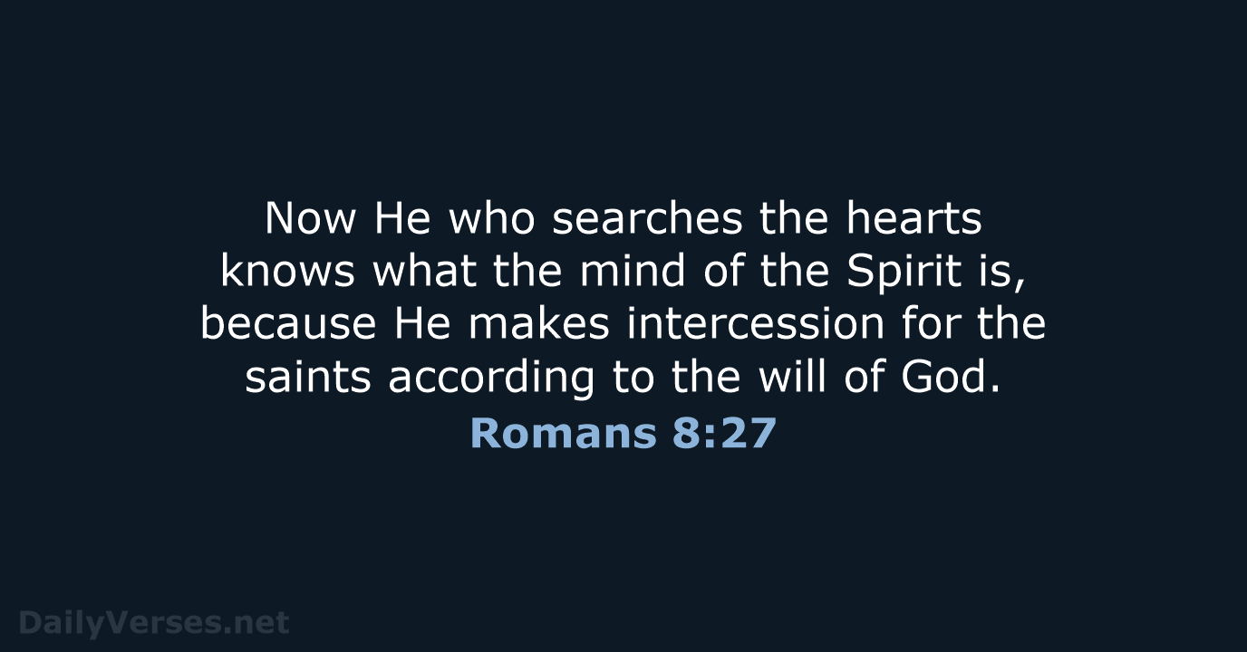 Romans 8 27 Bible Verse NKJV DailyVerses