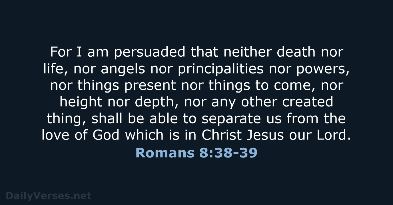 For I Am Convinced That Neither Death Nor Life Romans 8:38-39 -   Portugal