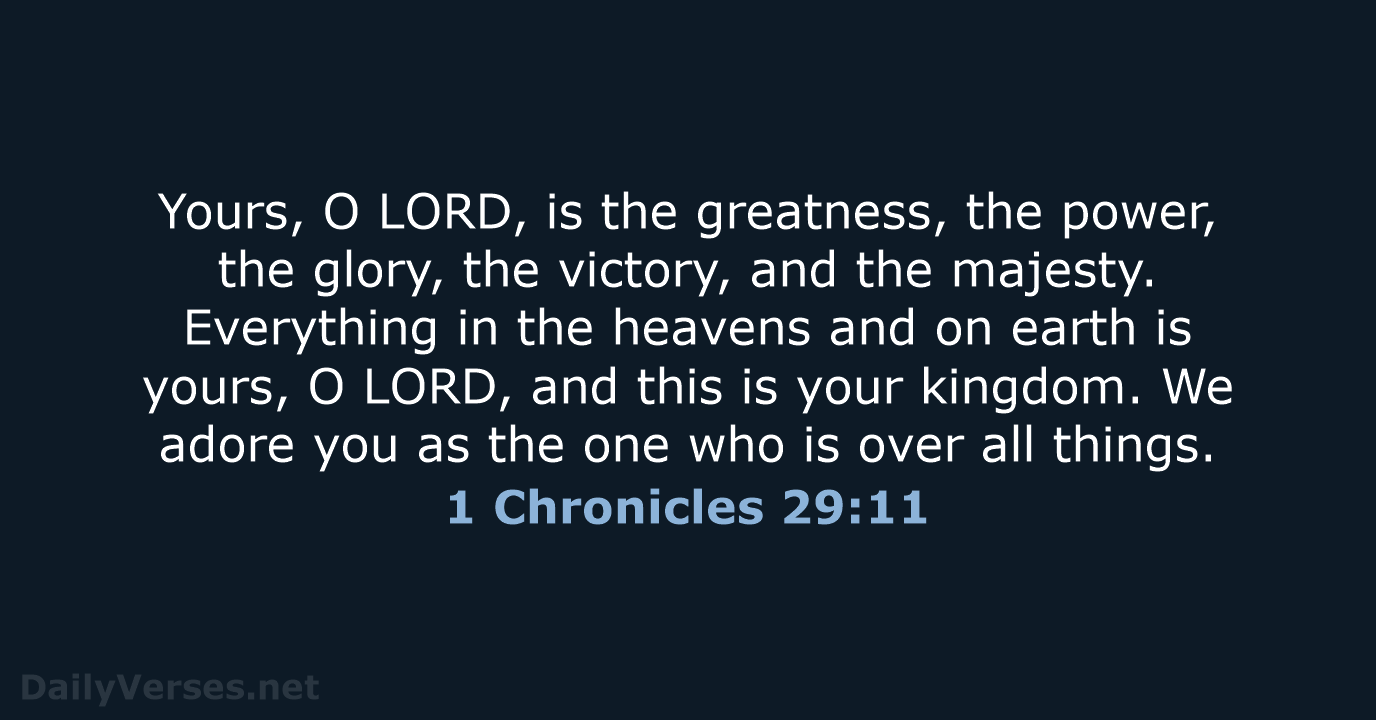 December 9 2021 Bible Verse Of The Day NLT 1 Chronicles 29 11 