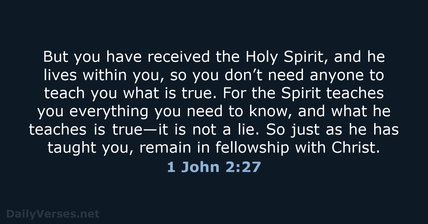 1 John 2:27 - NLT