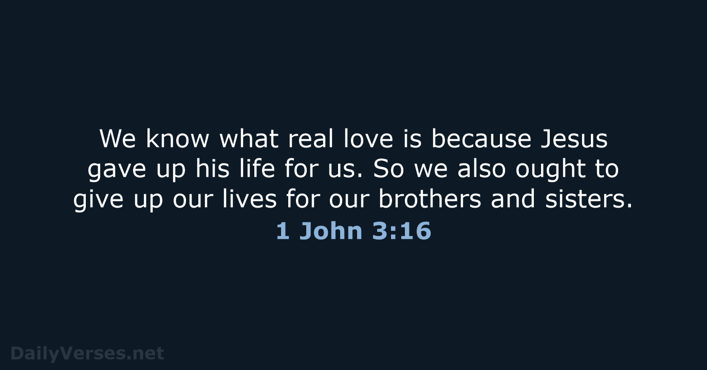 1 John 3:16 - NLT