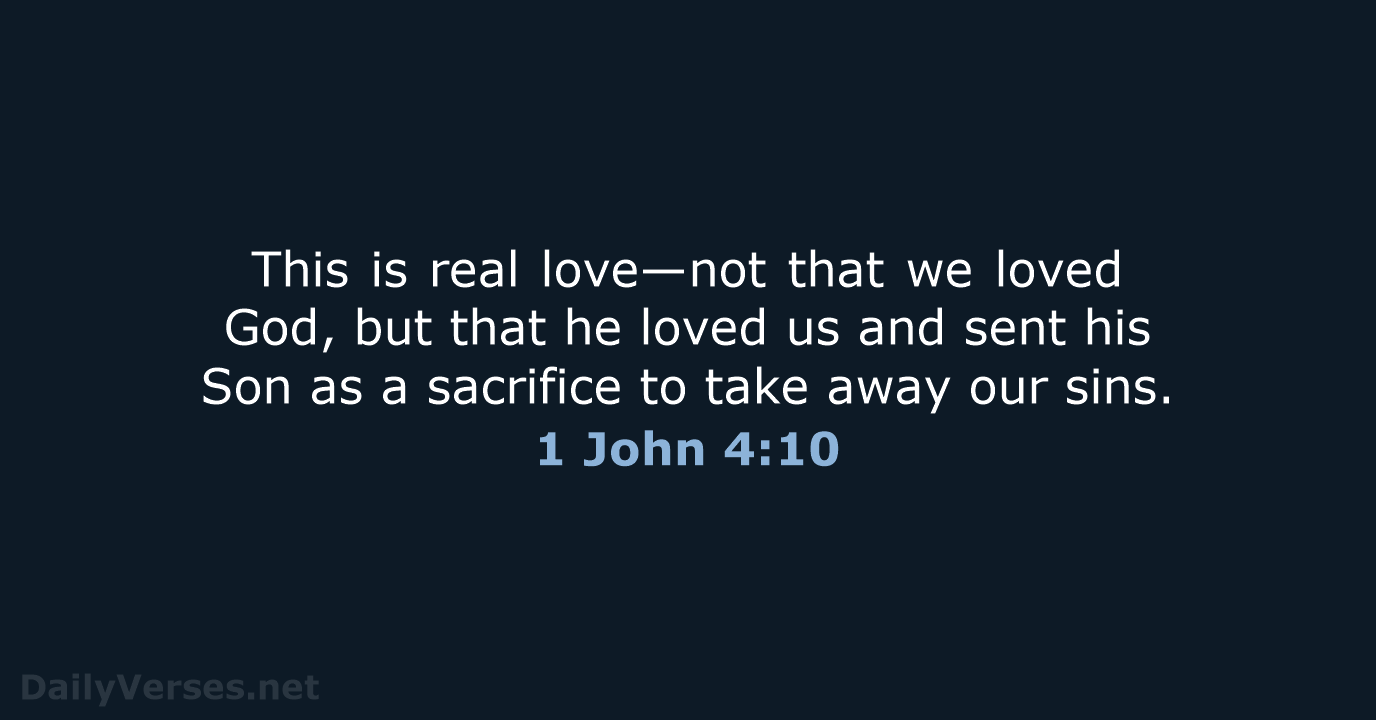 1 John 4:10 - Bible verse (NLT) - DailyVerses.net