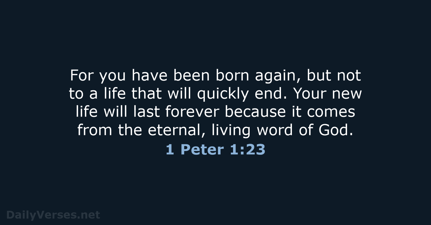 1 Peter 1:23 - NLT