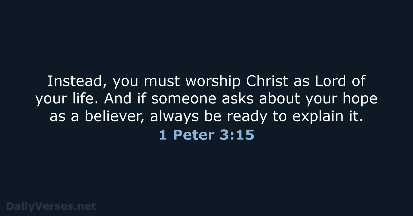 November 14, 2024 - Bible verse of the day (NLT) - 1 Peter 3:15 ...