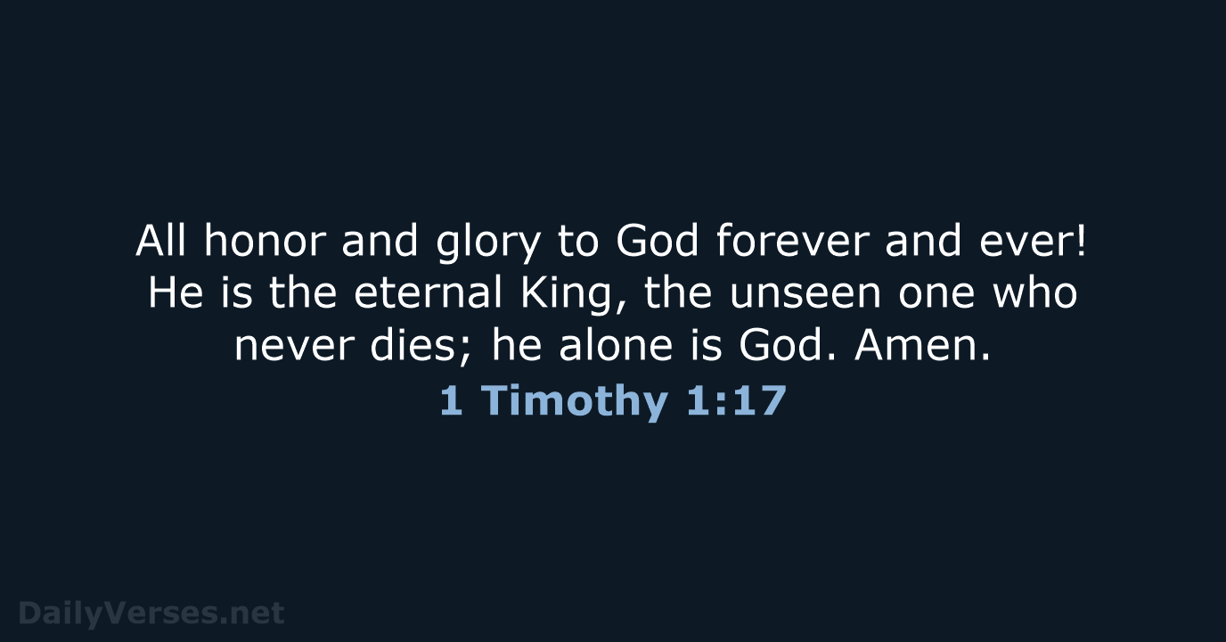 1 Timothy 1:17 - NLT