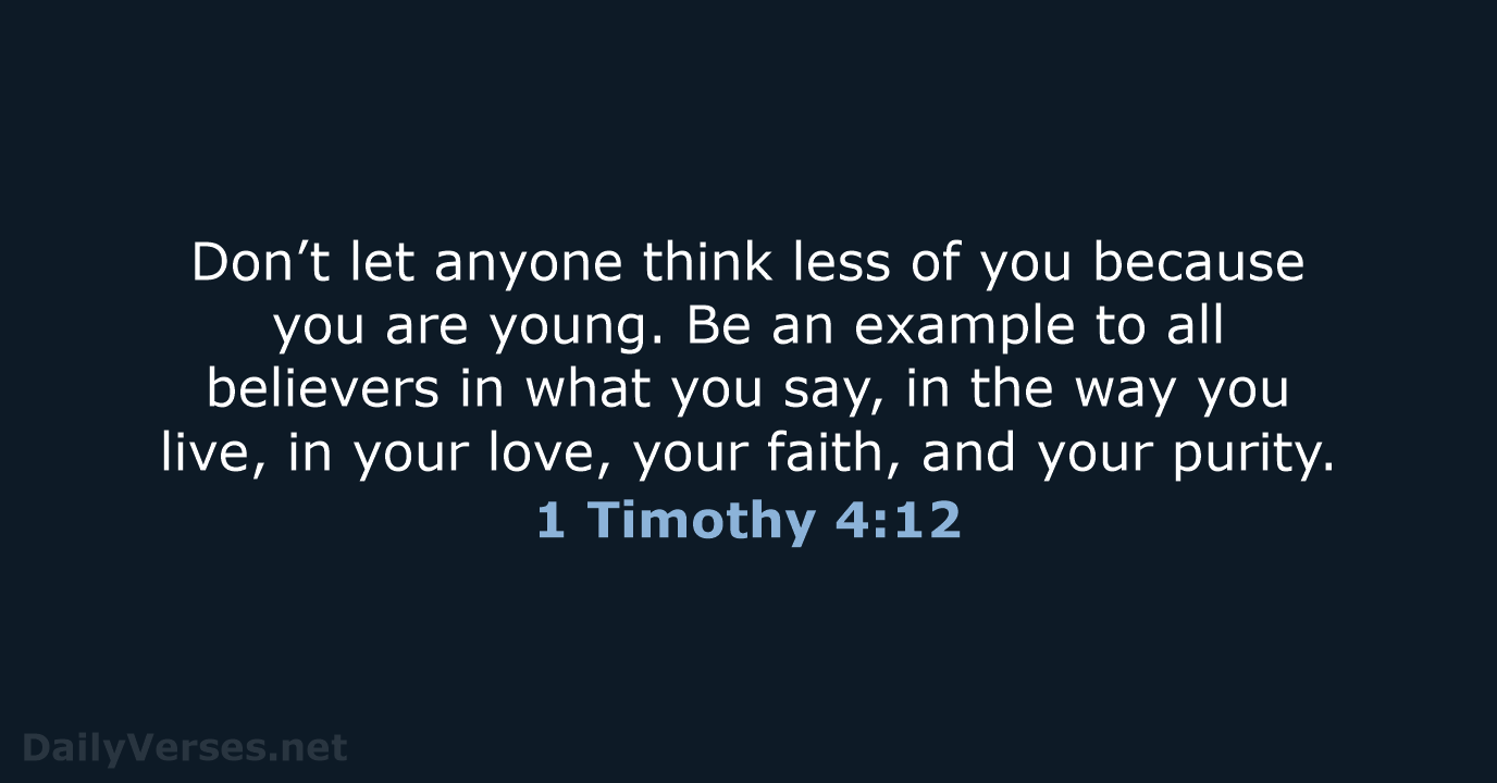 1 Timothy 4:12 - NLT