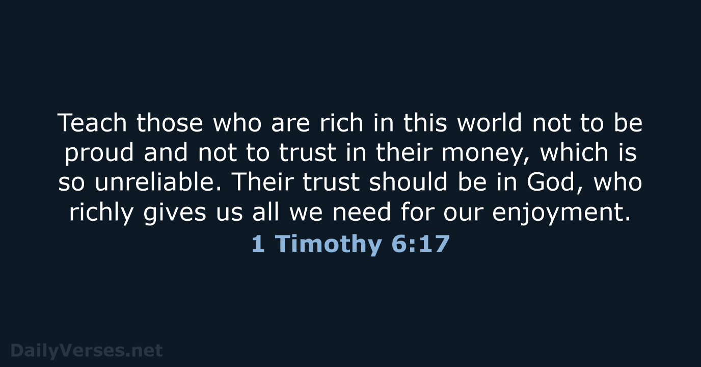 1 Timothy 6:17 - NLT