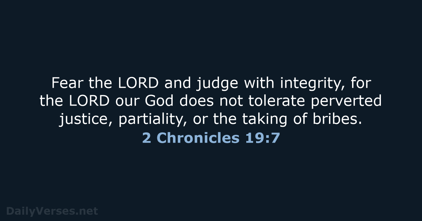 2 Chronicles 19:7 - NLT