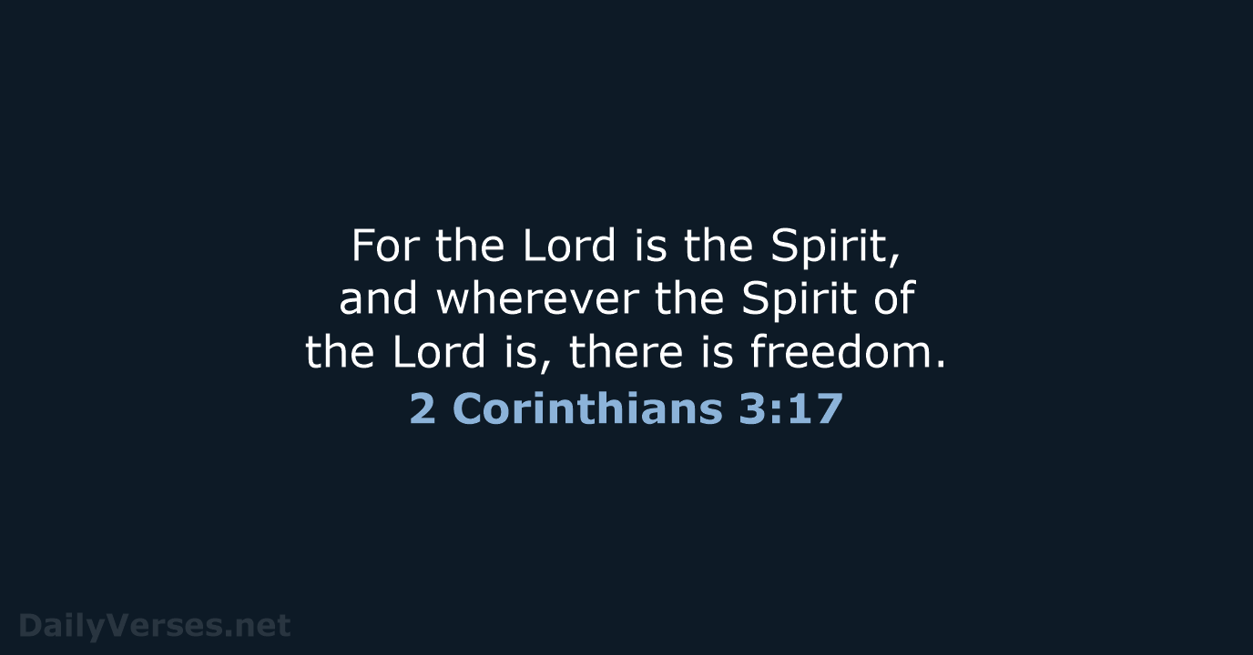 2 Corinthians 3:17 - NLT